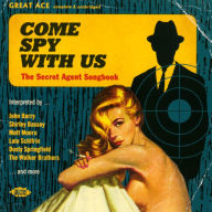 Title: Come Spy with Us: The Secret Agent Handbook, Artist: N/A