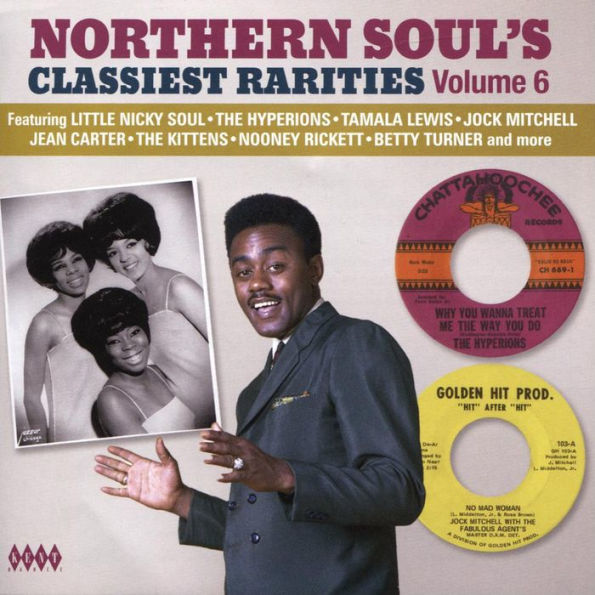 Northern Soul's Classiest Rarities, Vol. 6