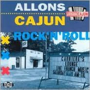 Allons Cajun Rock & Roll