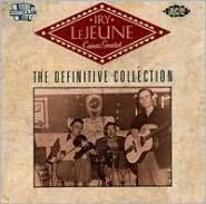 Title: Cajun's Greatest: The Definitive Collection, Artist: Iry LeJeune