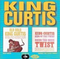 Title: Old Gold/Doin' the Dixie Twist, Artist: King Curtis