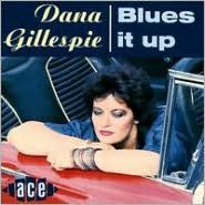 Title: Blues It Up, Artist: Dana Gillespie