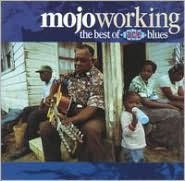 Title: Mojo Workin': The Best of Ace Blues, Artist: Mojo Working: B.o. Ace Blues /