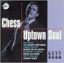 Chess Uptown Soul
