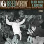 New Breed Workin': Blues with a Rhythm