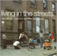 Living in the Streets