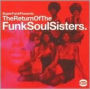 The Return of the Funk Soul Sisters