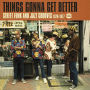 Things Gonna Get Better: Street Funk and Jazz Grooves 1970-1977