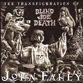 Title: The Transfiguration of Blind Joe Death, Artist: John Fahey