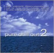 Pure Chill Out, Vol. 2