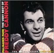 Palisades Park: The Very Best of Freddy Cannon: 1959-1963