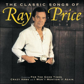 Classic Songs of Ray Price
