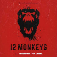 Title: 12 Monkeys: Music From Syfy Original Television Series, Artist: Trevor Rabin