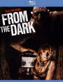 From the Dark [Blu-ray]