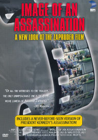 Title: Image of an Assassination: A New Look At The Zapruder Film