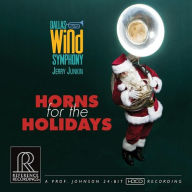 Title: Horns for the Holidays, Artist: Dallas Wind Symphony