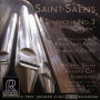 Saint-Saëns: Symphony No. 3