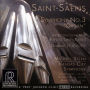 Saint-Sa¿¿ns: Symphony No. 3 