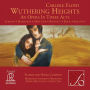 Carlisle Floyd: Wuthering Heights