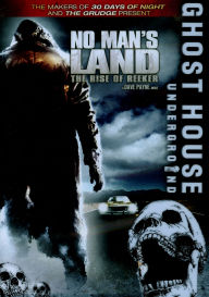 No Man's Land: The Rise of Reeker