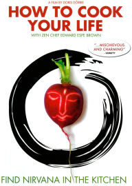 How to Cook Your Life