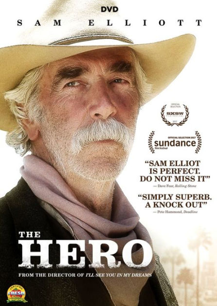 The Hero By Brett Haley Brett Haley Sam Elliott Laura Prepon