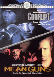 Corrupt/Mean Guns
