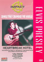 Elvis Presley: Heartbreak Hotel