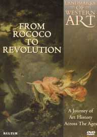 Landmarks of Western Art, Vol. 4: Rococo to Revolution