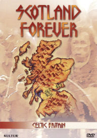Celtic Britain: Scotland Forever