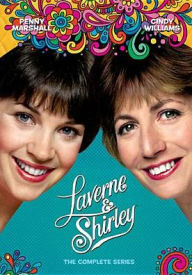Laverne and Shirley: the Complete Series