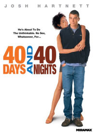 Title: 40 Days and 40 Nights