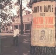 John Davis Plays Blind Tom, The Eighth Wonder
