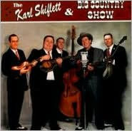 Karl Shiflett & Big Country Show