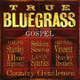 True Bluegrass Gospel