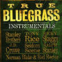 True Bluegrass Instrumentals