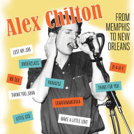 Title: From Memphis to New Orleans, Artist: Alex Chilton