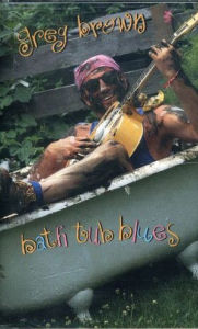 Title: Bathtub Blues, Artist: Greg Brown