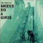 The Return of Koerner, Ray & Glover