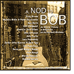 Nod to Bob: An Artists' Tribute to Bob Dylan on His 60th Birthday
