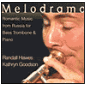Melodrama: Romantic Music from Russia for Bass Trombone and Piano