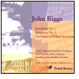 John Biggs: Symphony Nos. 1 & 2; The Ballad of William Shakespeare