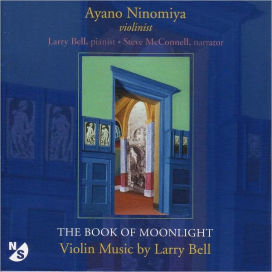 Book of Moonlight: Violin Music by Larry Bell