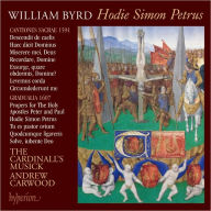 The Byrd Edition, Vol. 11: Hodie Simon Petrus