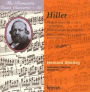 The Romantic Piano Concerto, Vol. 45: Hiller: Piano Concertos 1-3