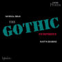 Havergal Brian: The Gothic Symphony