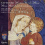Taverner: Western Wynde Mass; Missa Mater Christi Sanctissima