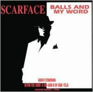 Title: Balls and My Word, Artist: Scarface