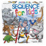 SEQUENCE FOR KIDS