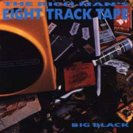 Title: The Rich Man's Eight Track Tape, Artist: Big Black